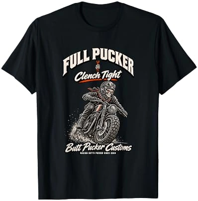 Black Full Pucker, Clench Tight Scrambler Motorcycle T-shirt from the linked Amazon listing